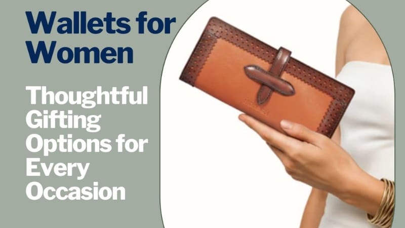 Wallets for Women: Thoughtful Gifting Options